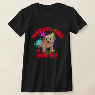 Morkie Mom Dog Lover Best Dog Mom Ever T-Shirt