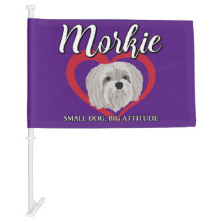 Morkie - Small Dog, Big Attitude - 3 Car Flag