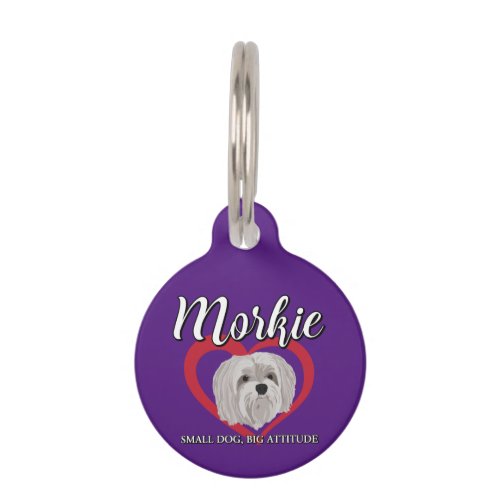 Morkie _ Small Dog Big Attitude _ 3 Pet ID Tag