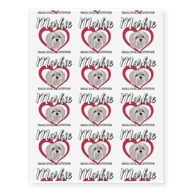 Morkie - Small Dog, Big Attitude - 3 Temporary Tattoos (Front)