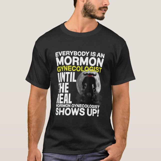 Mormon Gynecologist Dark Humor Oddly Specific Iron T-Shirt (Front)