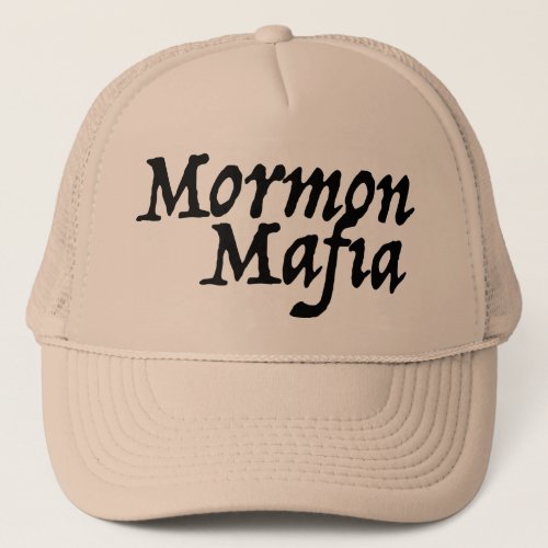 Mormon Mafia Trucker Hat