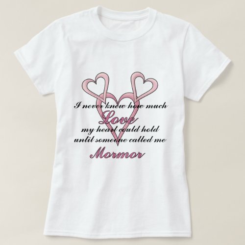 Mormor I Never Knew Mothers Day T_Shirt