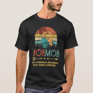 Mormor Like A Normal Grandma Only More Awesome Wom T-Shirt