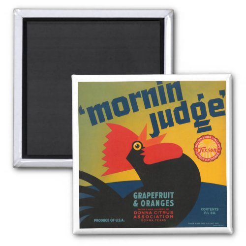Mornin Judge Grapefruit and Oranges Magnet