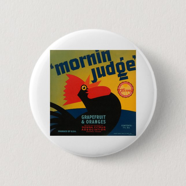 Mornin Judge Grapefruit and Oranges Pinback Button (Front)