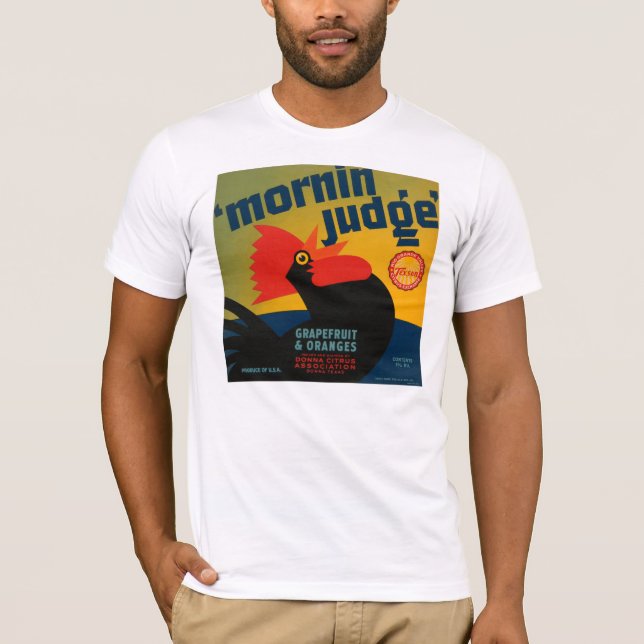 Mornin Judge T-Shirt (Front)