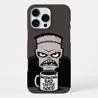 Morning Bad Coffee Good Reanimated Monster iPhone 16 Pro Max Case
