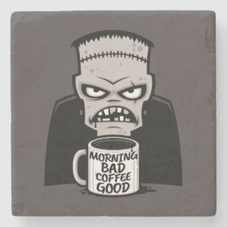 Morning Bad Coffee Good Reanimated Monster Stone Coaster