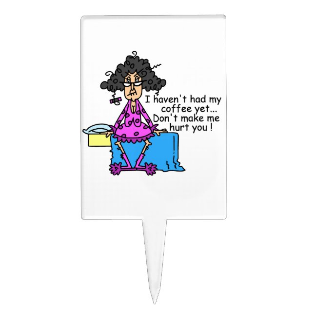 Morning Before Coffee Humor Cake Topper (Front)