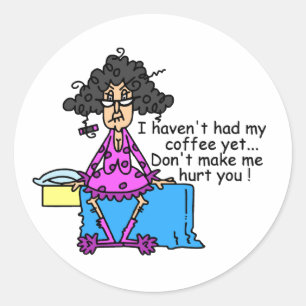 Morning Before Coffee Humor Classic Round Sticker