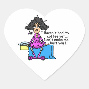 Morning Before Coffee Humor Heart Sticker