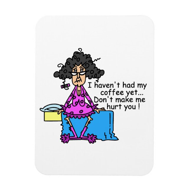 Morning Before Coffee Humor Magnet (Vertical)