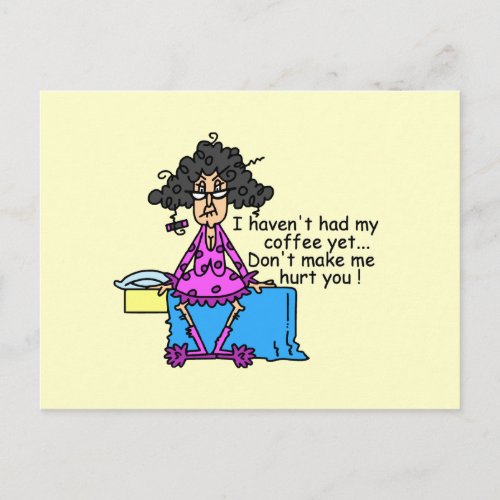 Morning Before Coffee Humor Postcard