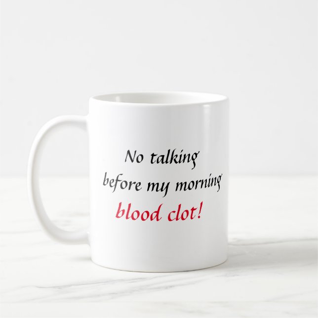 Morning Blood Clot Coffee Mug (Left)