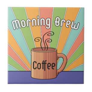 Morning Brew Coffee Ceramic Tile
