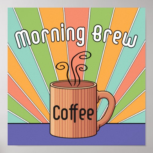 Morning Brew Coffee    Poster