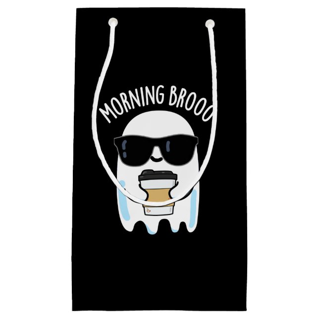 Morning Broo Funny Ghost Coffee Pun Dark BG Small Gift Bag (Front)
