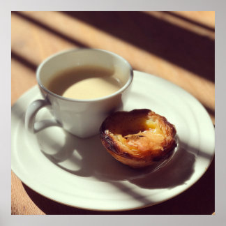 Morning coffee and Portuguese tart Poster
