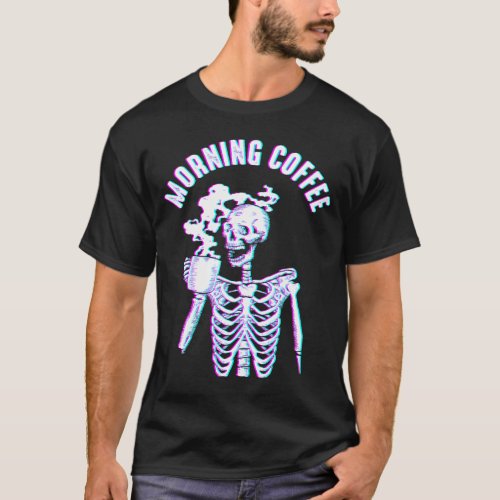 Morning Coffee Goth Aesthetic Skeleton Emo Egirl E T_Shirt