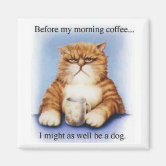 Morning Coffee Magnet