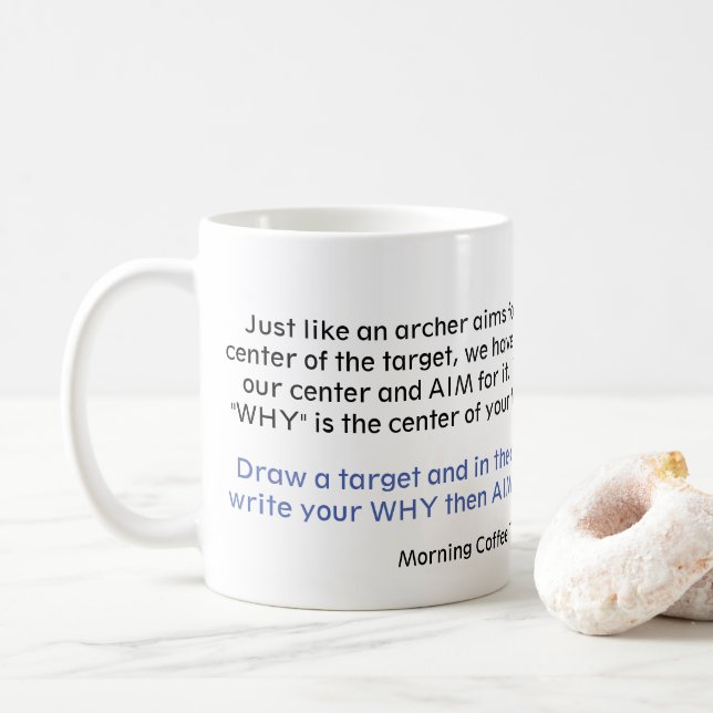 Morning Coffee Series "Know Your WHY" Coffee Mug (With Donut)
