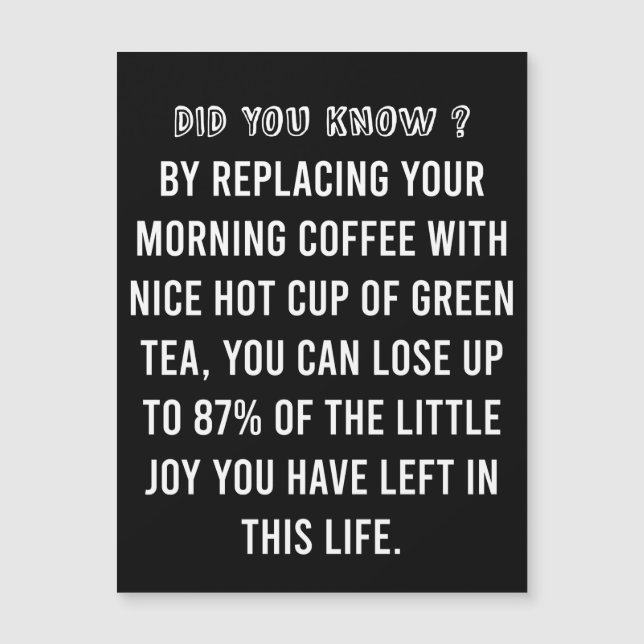 Morning Cup of Coffee - Funny Coffee Quote  (Front)