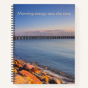 Morning Energy Sets The Tone Pier Notebook