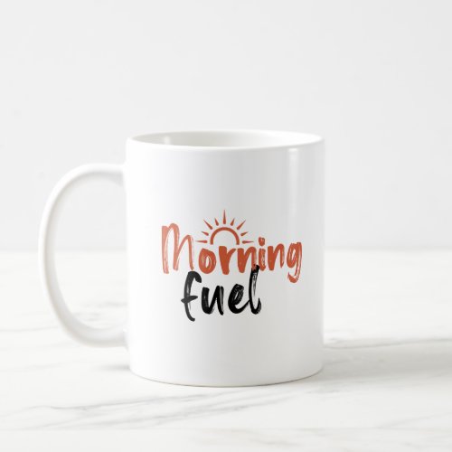 Morning Fuel Coffee Mug