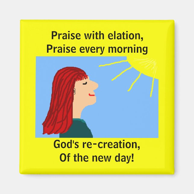 MORNING HAS BROKEN - magnet (Front)