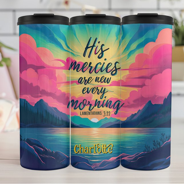 Morning Light: Mercies Ever New Thermal Tumbler (Creator Uploaded)