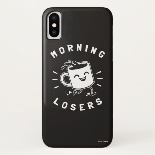 Morning Losers iPhone X Case