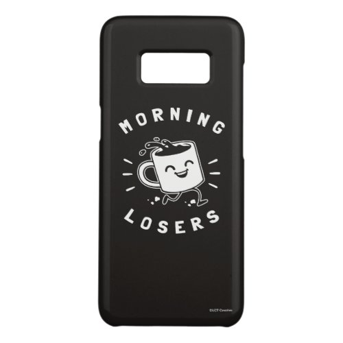 Morning Losers Case_Mate Samsung Galaxy S8 Case