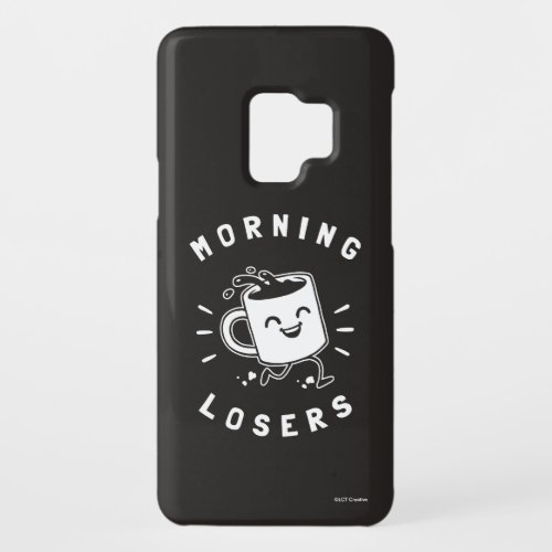 Morning Losers Case_Mate Samsung Galaxy S9 Case