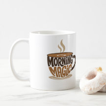 Morning Magic Coffee | Funny Coffee Typography