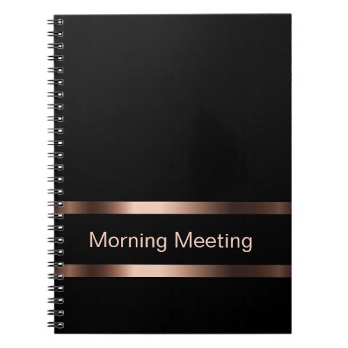 Morning Meeting black bronze business Notebook