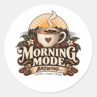 Morning Mode Brewing Coffee Lover Vintage Coffee Classic Round Sticker