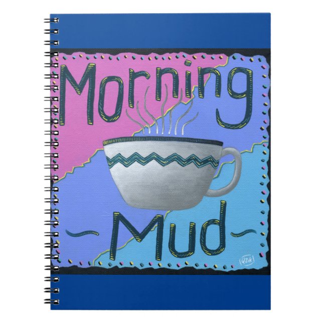Morning Mud Notebook (Front)
