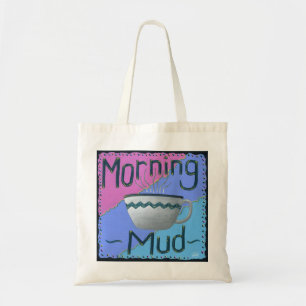 Morning Mud Tote Bag