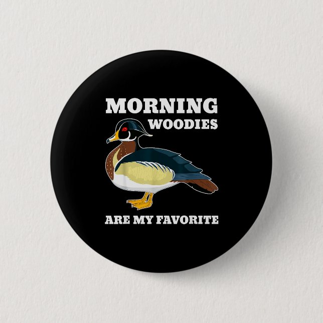 Morning My Favorite Duck Hunting Funny Hunter  Button (Front)