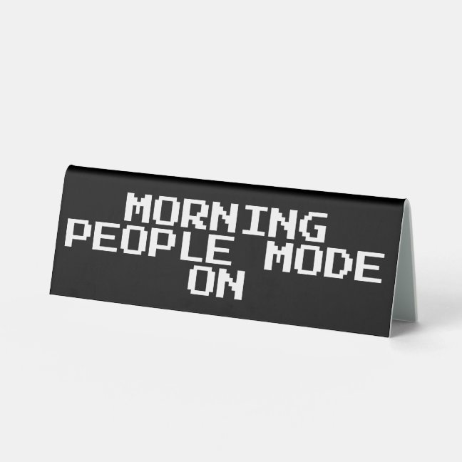 Morning People Black Retro Pixel Table Tent
