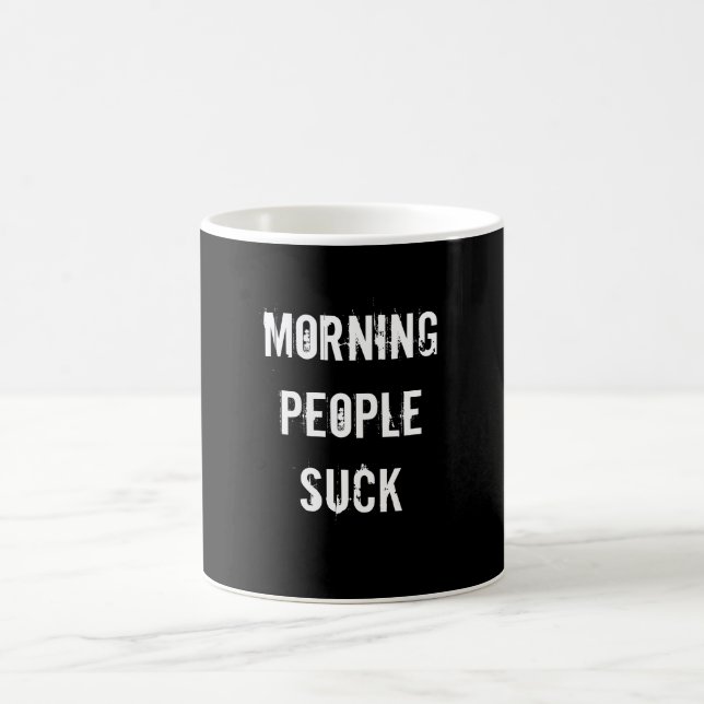 Morning People Suck Coffee Mug (Center)