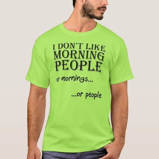 Morning People T-shirt (Front)