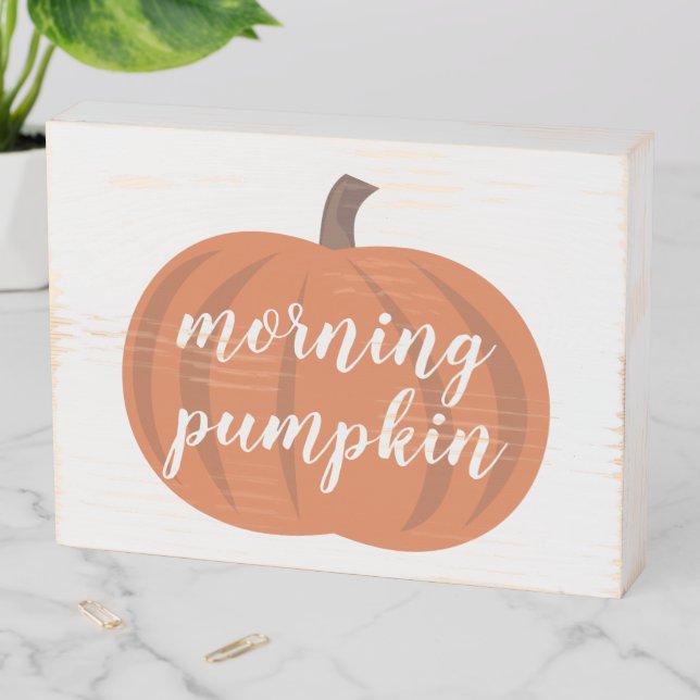 Morning Pumpkin Wooden Box Sign (In Situ Horizontal)