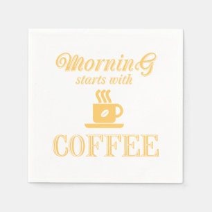 Morning starts with coffee napkins