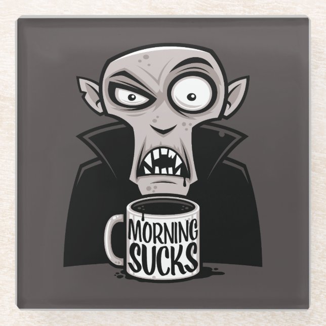 Morning Sucks Grumpy Vampire Coffee Design Glass Coaster (Front)