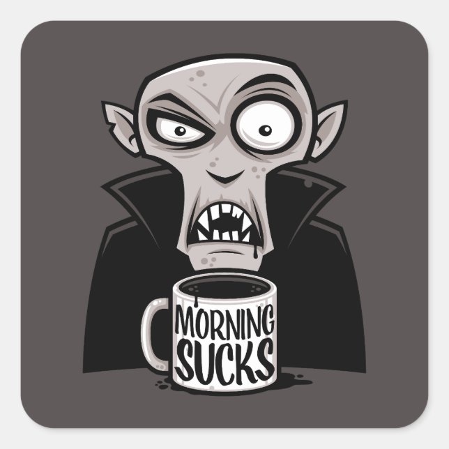 Morning Sucks Grumpy Vampire Coffee Design Square Sticker (Front)