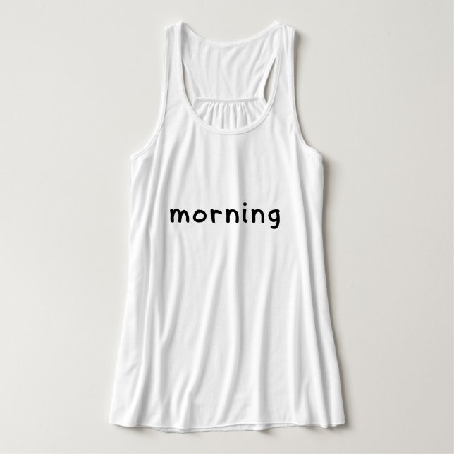 Morning Tank Top (Design Front)