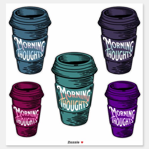 Morning Thoughts Coffee Sticker Sheet