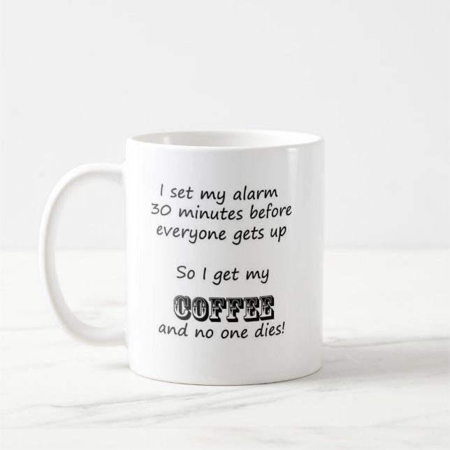 Morning Warning Coffee Mug (Left)